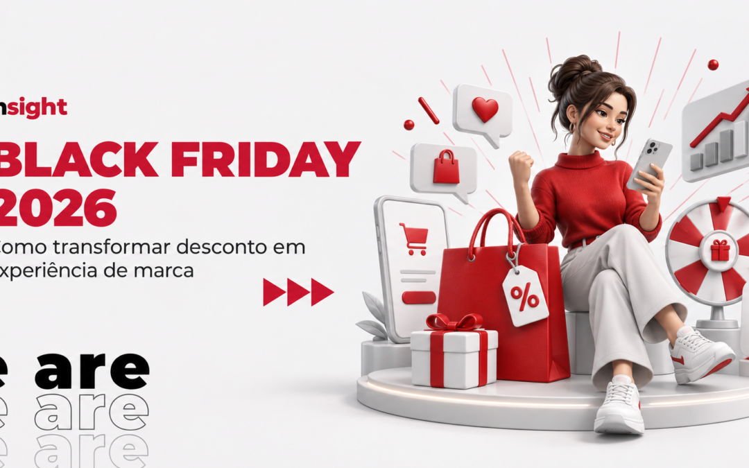 Black Friday 2026: como transformar desconto em experiência de marca