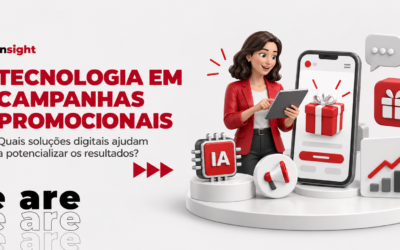 Tecnologia em campanhas promocionais | Quais soluções digitais ajudam a potencializar os resultados?
